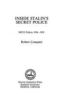 Cover of: Inside Stalin's secret police: NKVD politics, 1936-1939