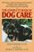 Cover of: The complete book of dog care