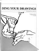Cover of: Composing and shading your drawings: studying the techniques of the old masters for working methods and a personal style