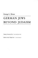Cover of: German Jews beyond Judaism