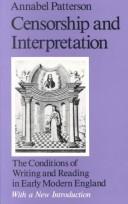 Cover of: Censorship and interpretation: the conditions of writing and reading in early modern England