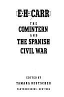 The Comintern and the Spanish Civil War by E. H. Carr
