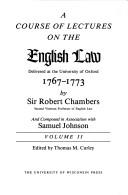 Cover of: A course of lectures on the English law by Sir Robert Chambers