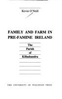 Family and Farm in Pre-Famine Ireland by Kevin O'Neill