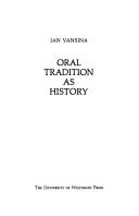 Oral tradition as history by Jan Vansina