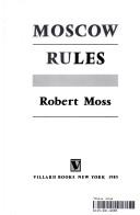 Cover of: Moscow rules