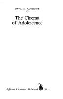The cinema of adolescence by David M. Considine