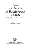 Cover of: Love and society in Shakespearean comedy by Levin, Richard A.