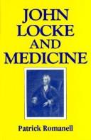 Cover of: John Locke and medicine: a new key to Locke