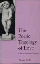 Cover of: The poetic theology of love by Hyde, Thomas