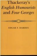 Thackeray's English humourists and four Georges by Edgar F. Harden
