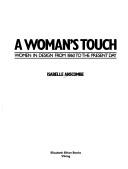 Cover of: A woman's touch by Isabelle Anscombe, Isabelle Anscombe