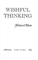 Cover of: Wishful thinking by Howard Blum