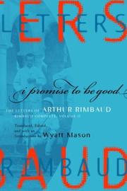 Cover of: I promise to be good by Arthur Rimbaud