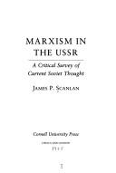 Cover of: Marxism in the USSR: a critical survey of current Soviet thought