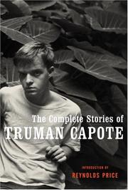 Cover of: The complete stories of Truman Capote by Truman Capote