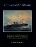 Cover of: Transpacific steam by E. Mowbray Tate