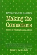 Making the connections by Beverly Wildung Harrison