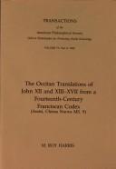 The Occitan translations of John XII and XIII-XVII from a fourteenth-century Franciscan codex (Assisi, Chiesa Nuova MS. 9) by Marvyn Roy Harris