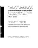 Cover of: Dance Jamaica: cultural definition and artistic discovery : the National Dance Theatre Company of Jamaica, 1962-1983