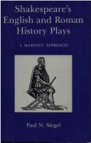 Cover of: Shakespeare's English and Roman history plays: a Marxist approach