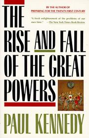Cover of: The Rise and Fall of the Great Powers by Paul M. Kennedy