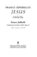 Cover of: Franco Zeffirelli's Jesus: a spiritual diary