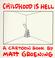 Cover of: Childhood is hell