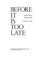 Cover of: Before it is too late by Aurelio Peccei