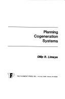 Cover of: Planning cogeneration systems