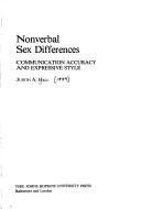 Cover of: Nonverbal sex differences: accuracy of communication and expressive style