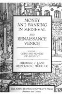 Cover of: Money and banking in medieval and Renaissance Venice by Frederic Chapin Lane