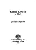 Cover of: Ragged London in 1861