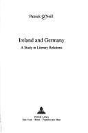 Cover of: Ireland and Germany: a study in literary relations