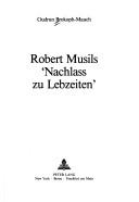 Cover of: Robert Musils "Nachlass zu Lebzeiten"