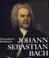 Cover of: Johann Sebastian Bach