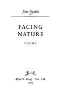 Cover of: Facing nature by John Updike, John Updike