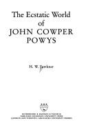 Cover of: The ecstatic world of John Cowper Powys