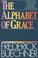 Cover of: The alphabet of grace