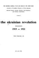 Cover of: The Ukrainian revolution: documents, 1919-1921