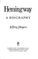 Hemingway, a biography by Jeffrey Meyers