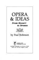 Cover of: Opera & ideas: from Mozart to Strauss