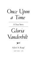 Cover of: Once upon a time by Gloria Laura Vanderbilt