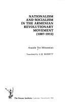 Cover of: Nationalism and socialism in the Armenian revolutionary movement (1887-1912)