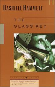 Cover of: The  glass key by Dashiell Hammett