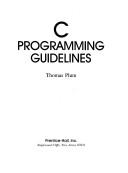 Cover of: C programming guidelines | Thomas Plum