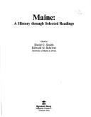 Cover of: Maine: a history through selected readings
