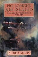 Cover of: No longer an island: Britain and the Wright Brothers, 1902-1909