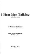 Cover of: I hear men talking and other stories