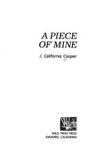 Cover of: A piece of mine | J. California Cooper
